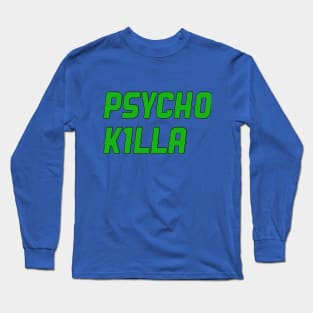 PSycH0_K1LLa Merchandise! Long Sleeve T-Shirt